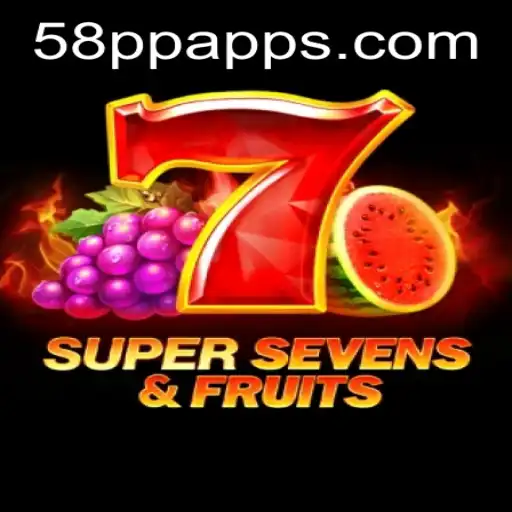 Explore the Exciting World of 7SuperSevensFruits Now Featured on 58PP.com